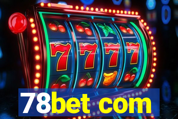 78bet com